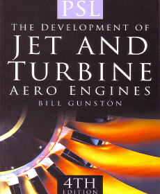 The Development of Jet and Turbine Aero Engines (4th edition) 